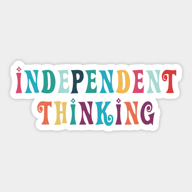 Independent Thinking motivational saying slogan Sticker by star trek fanart and more